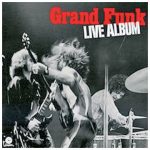 LIVE ALBUM ( GRAND FUNK RAILROAD )